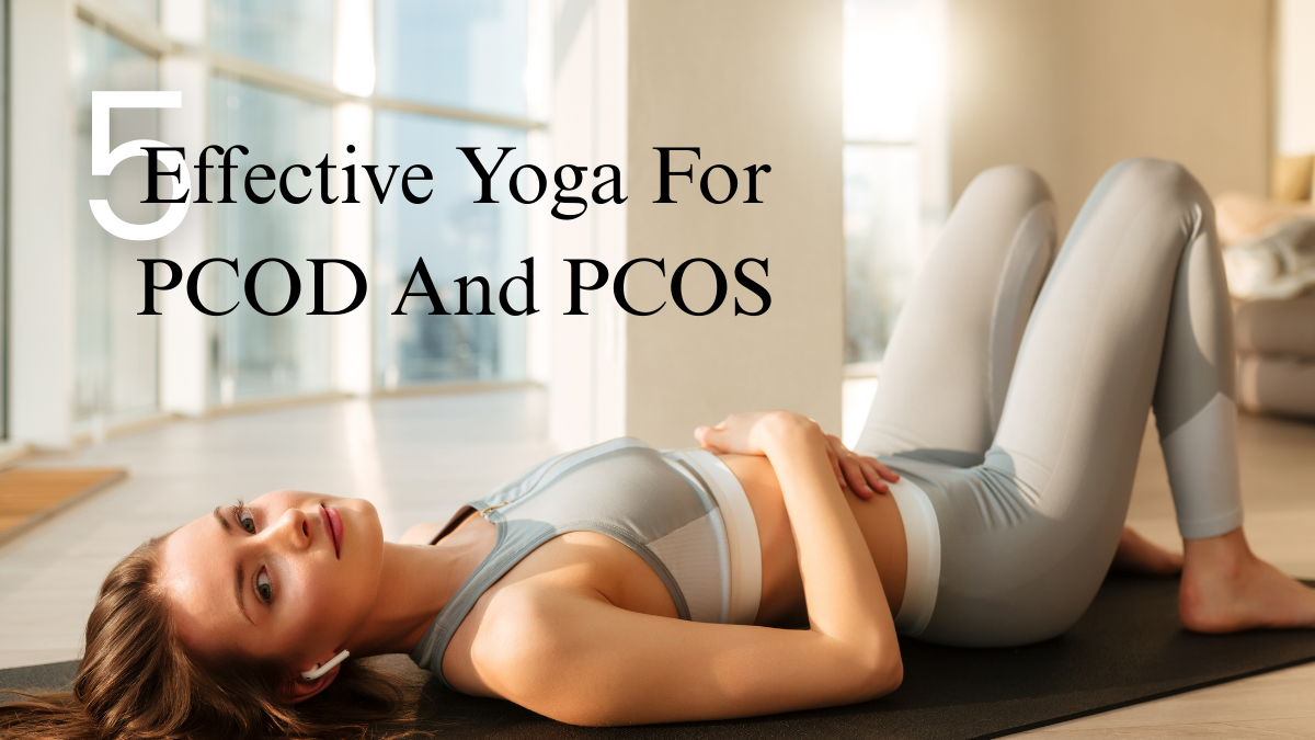 5effective yoga for PCOD and PCOS